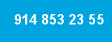 914 853 23 55